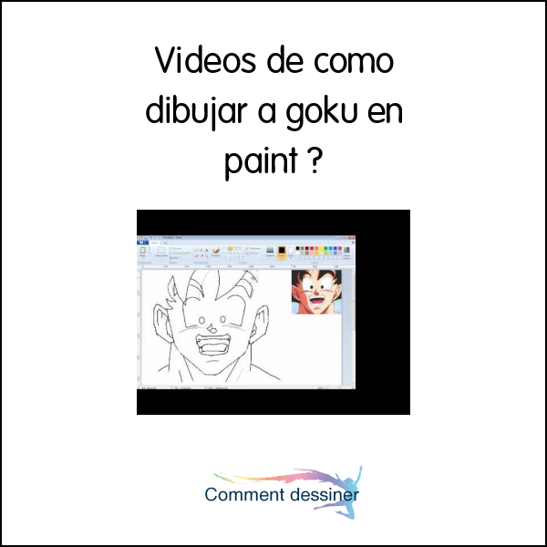 Videos de como dibujar a goku en paint